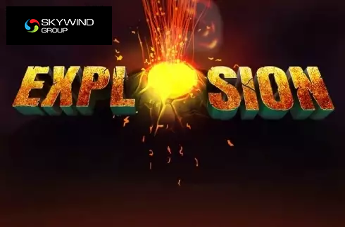 Explosion